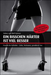 Ein bisschen h�rter ist viel besser
