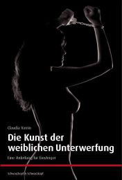 Die Kunst der weiblichen Unterwerfung